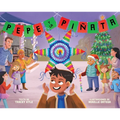 Pepe Y La Piñata: A Christmas Celebration of Hispanic Heritage