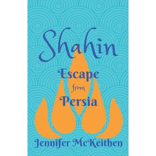 Shahin: Escape from Persia