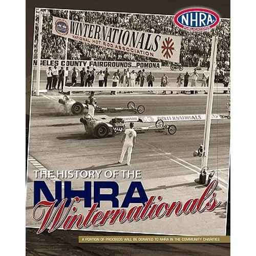 The History of the NHRA Winternationals