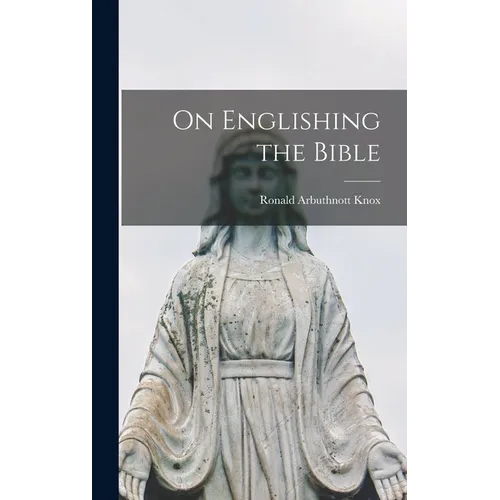 On Englishing the Bible