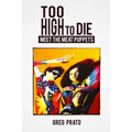 Too High to Die: Meet the Meat Puppets