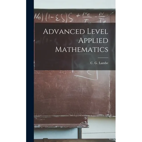 Advanced Level Applied Mathematics
