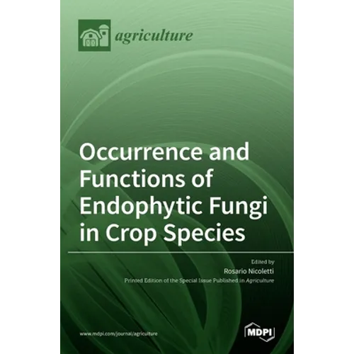 Occurrence and Functions of Endophytic Fungi in Crop Species