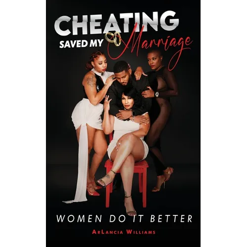 Cheating Saved My Marriage