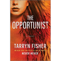 The Opportunist: An Unconventional, Second Chance Love Story