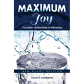 Maximum Joy: 1 John - Relationship or Fellowship?: New Study Edition