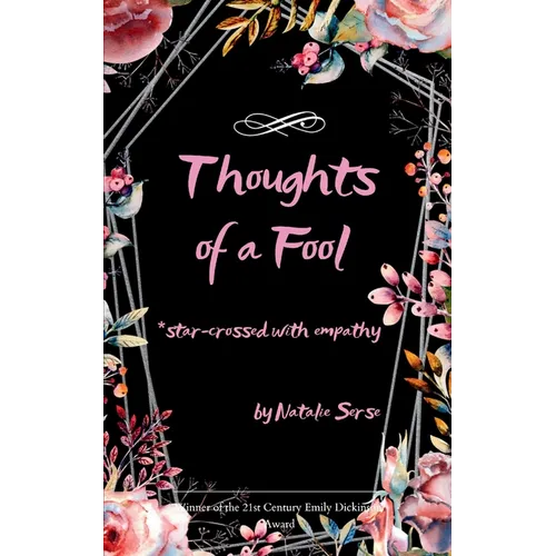 Thoughts of a Fool *star-crossed with empathy