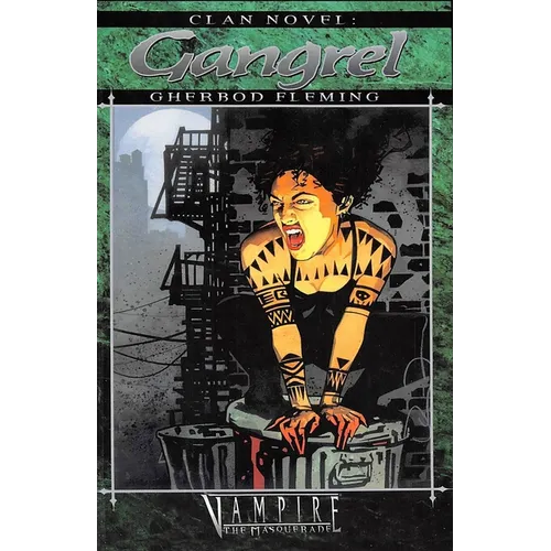 Clan Novel Gangrel: Book 3 of the Clan Novel Saga