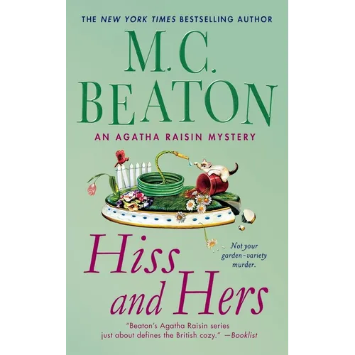 Hiss and Hers: An Agatha Raisin Mystery