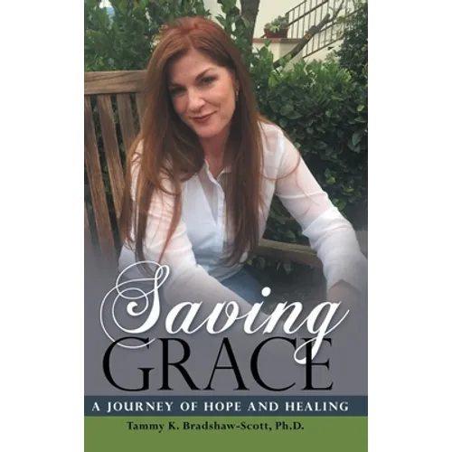 Saving Grace: A Journey of Hope and Healing