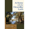 At Home with the Dreamlike Earth