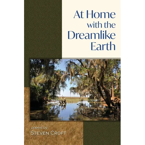 At Home with the Dreamlike Earth