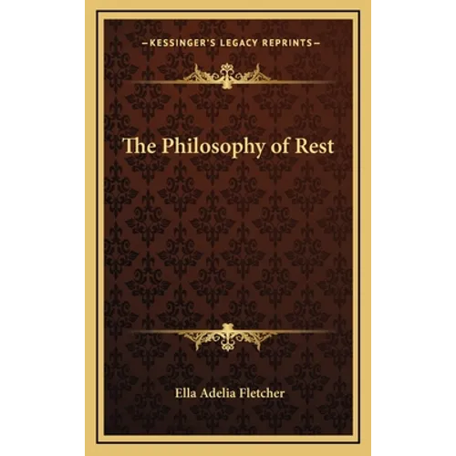 The Philosophy of Rest