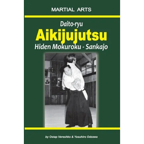 Daito-ryu Aikijujutsu: Hiden Mokuroku - Sankajo