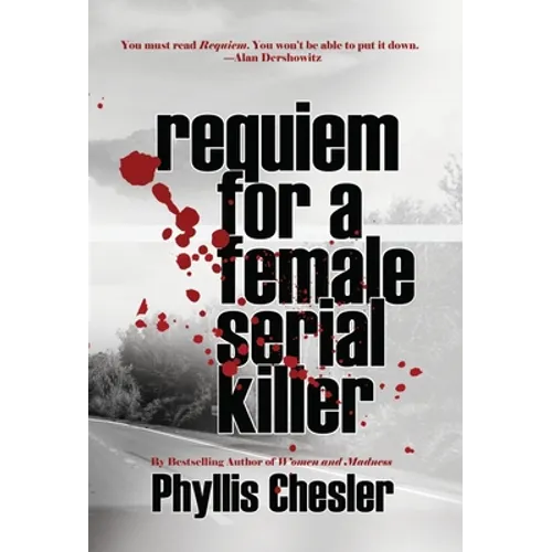 Requiem for a Female Serial Killer