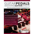 Guitar Pedals: Mastering Guitar Effects