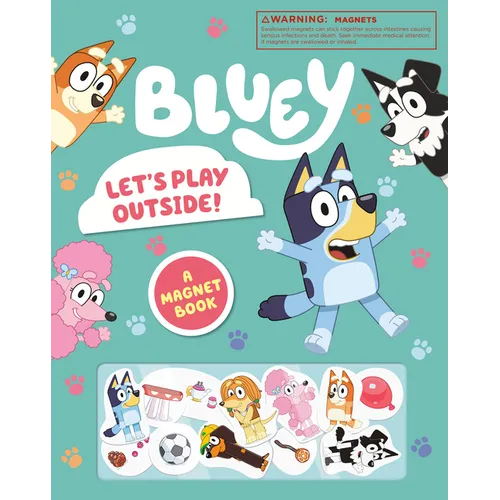 Bluey: Let's Play Outside!: A Magnet Book