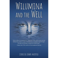 Wilumina and the Well