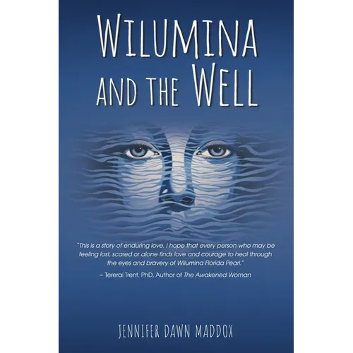 Wilumina and the Well