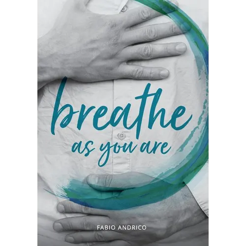 Breathe As You Are: Harmonious Breathing for Everyone
