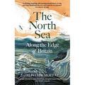 The North Sea: Along the Edge of Britain