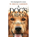 A Dog's Purpose: A Novel for Humans