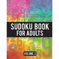 Sudoku Book For Adults: (Easy-Medium-Hard Sudoku Puzzles Book) - Activity Book For Adult Volume.3: Sudoku Puzzles Book