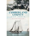 Cumberland County, New Jersey: 265 Years of History