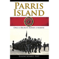 Parris Island: Once a Recruitlways a Marine