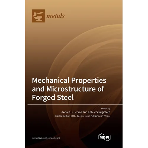 Mechanical Properties and Microstructure of Forged Steel