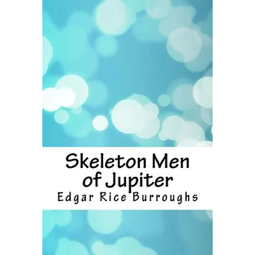 Skeleton Men of Jupiter