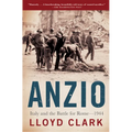 Anzio: Italy and the Battle for Rome - 1944
