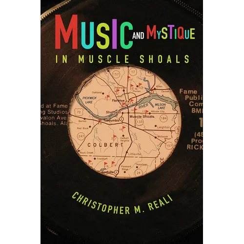 Music and Mystique in Muscle Shoals