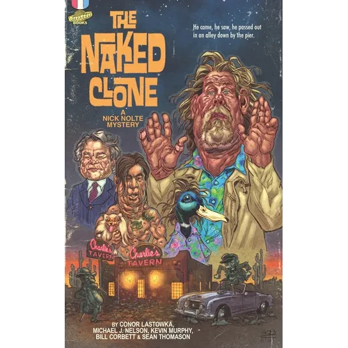 The Naked Clone: A Nick Nolte Mystery