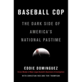 Baseball Cop