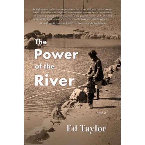 The Power of the River: a memoir