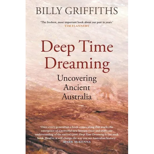 Deep Time Dreaming: Uncovering Ancient Australia