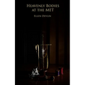 Heavenly Bodies at the MET