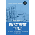 Investment Terms - Financial Education Is Your Best Investment
