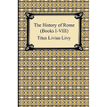 The History of Rome (Books I-VIII)