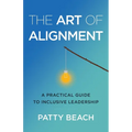 The Art of Alignment: A Practical Guide to Inclusive Leadership