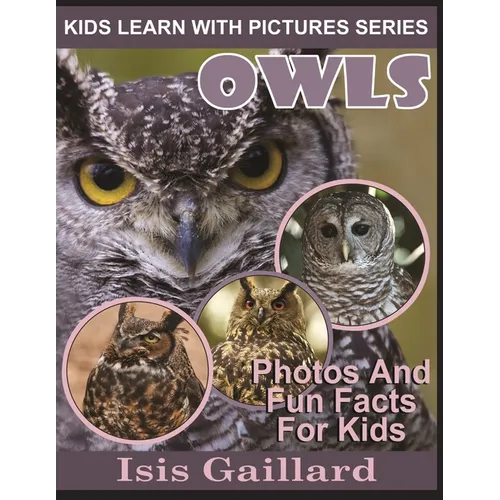 Owls: Photos and Fun Facts for Kids