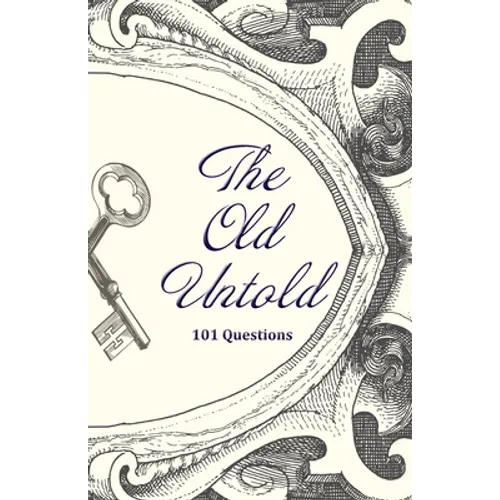 The Old Untold
