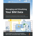 Managing and Visualizing Your BIM Data: Understand the fundamentals of computer science for data visualization using Autodesk Dynamo, Revit, and Micro