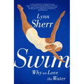 Swim: Why We Love the Water