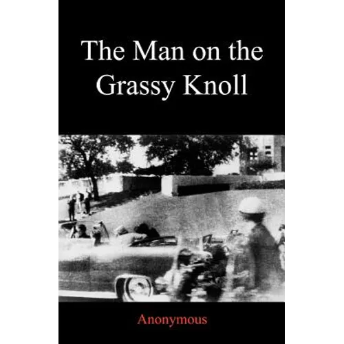 The Man on the Grassy Knoll