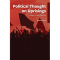 Political Thought on Uprisings: Essays on Just Rebellion