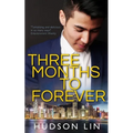 Three Months to Forever