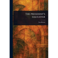 The President's Daughter