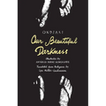Our Beautiful Darkness: A Graphic Novel